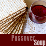 Passover Soups